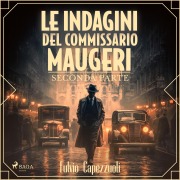 Cover-Bild zum Titel 'Le indagini del commissario Maugeri - Seconda parte' von 'Fulvio Capezzuoli'