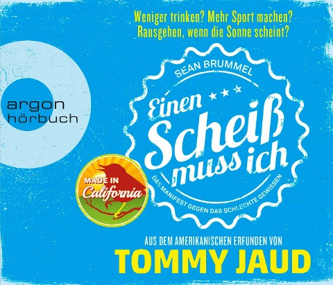 Sean Brummel: Einen Scheiß muss ich - Tommy Jaud