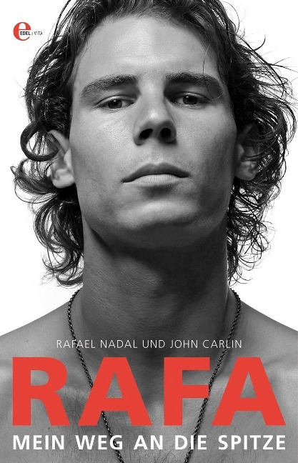RAFA - Rafael Nadal, John Carlin