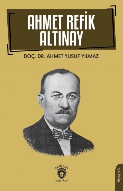 Ahmet Refik Altinay - Ahmet Yusuf Yilmaz