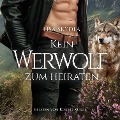 Cover-Bild zum Titel 'Kein Werwolf zum Heiraten' von 'Lisa Skydla'