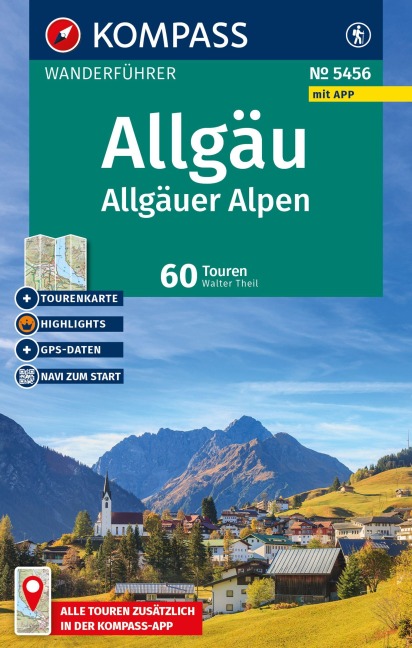 KOMPASS Wanderführer Allgäu, Allgäuer Alpen, 60 Touren mit Extra-Tourenkarte - Walter Theil