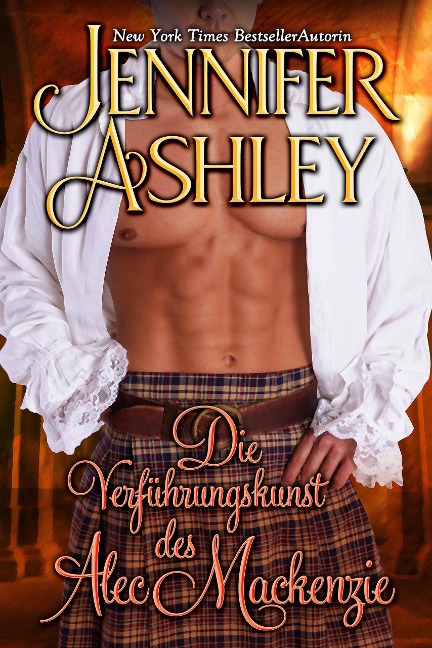 Die Verführungskunst des Alec MacKenzie (Mackenzies: Deutsche Ausgabe, #9) - Jennifer Ashley
