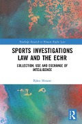 Cover-Bild zum Titel 'Sports Investigations Law and the ECHR' von 'Björn Hessert'