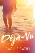 Cover-Bild zum Titel 'Déjà-Vu' von 'Gaëlle Cathy'