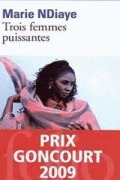 Cover-Bild zum Titel 'Trois femmes puissantes' von 'Marie Ndiaye'