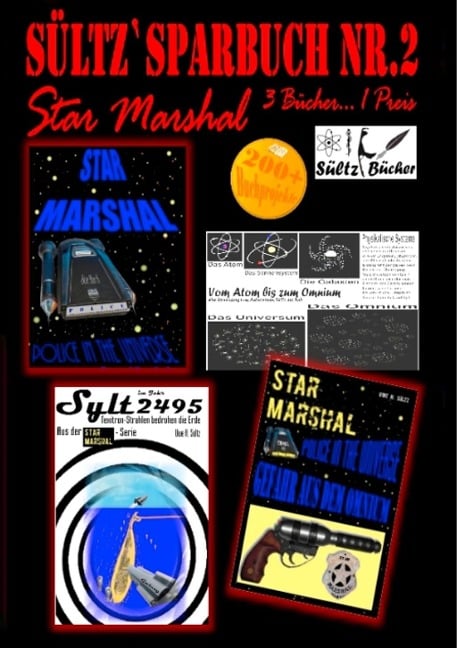 Sültz' Sparbuch Nr.2 - Weltraum-Polizei - Star Marshal - Police in the Universe - Gefahr aus dem Omnium - Texitron-Strahlen bedrohen die Erde - Uwe H. Sültz, Renate Sültz