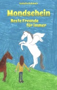 Cover-Bild zum Titel 'Mondschein' von 'Isabella Gabmair'
