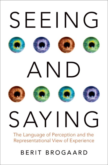 Seeing and Saying - Berit Brogaard