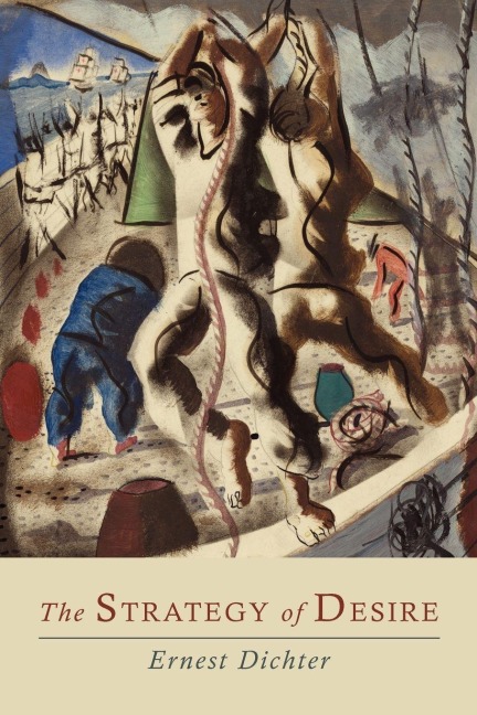 The Strategy of Desire - Ernest Dichter