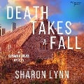 Cover-Bild zum Titel 'Death Takes a Fall' von 'Sharon Lynn'