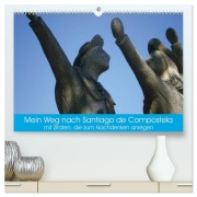 Cover-Bild zum Titel 'Mein Weg nach Santiago de Compostela mit Zitaten (hochwertiger Premium Wandkalender 2026 DIN A2 quer), Kunstdruck in Hochglanz' von 'Andy Tetlak'