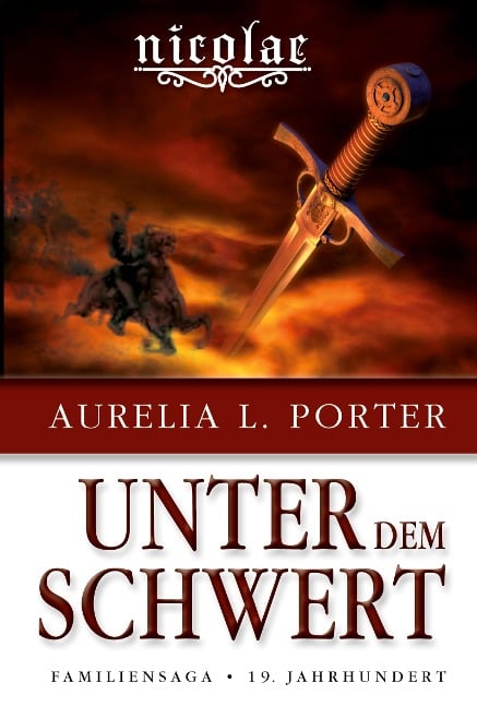 Nicolae - Unter dem Schwert - Aurelia L. Porter