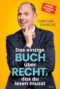 Cover-Bild zum Titel 'Das einzige Buch über Recht, das du lesen musst' von 'Christian Solmecke'