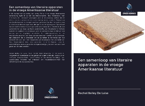 Een samenloop van literaire apparaten in de vroege Amerikaanse literatuur - Rachel Bailey De Luise