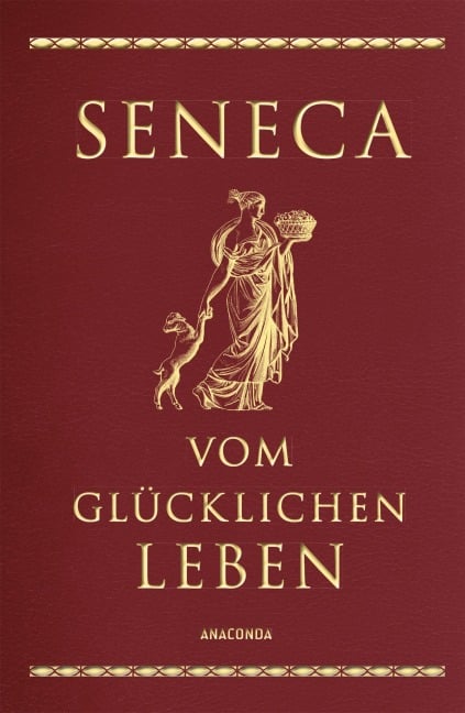 Vom glücklichen Leben - Seneca
