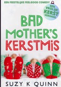 Cover-Bild zum Titel 'Bad Mother's Kerstmis' von 'Suzy K Quinn'