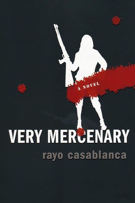 Very Mercenary - Rayo Casablanca