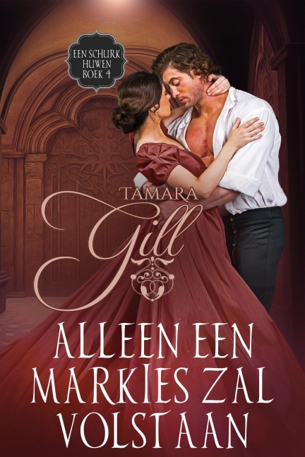 Alleen een Markies Zal Volstaan (Een Schurk Huwen, #4) - Tamara Gill