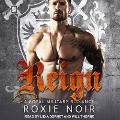 Cover-Bild zum Titel 'Reign Lib/E: A Royal Military Romance' von 'Roxie Noir'