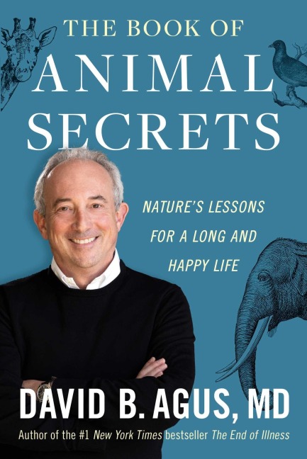 The Book of Animal Secrets - David B Agus
