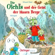 Die Olchis und der Geist der blauen Berge - Erhard Dietl, CSC creative sound Conception, Erhard Dietl, Dieter Faber