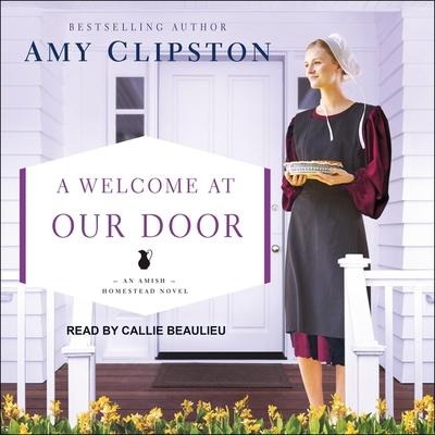 A Welcome at Our Door Lib/E - Amy Clipston