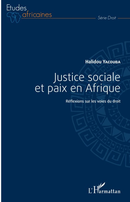 Justice sociale et paix en Afrique - Halidou Yacouba