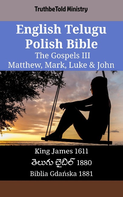 English Telugu Polish Bible - The Gospels III - Matthew, Mark, Luke & John - Truthbetold Ministry