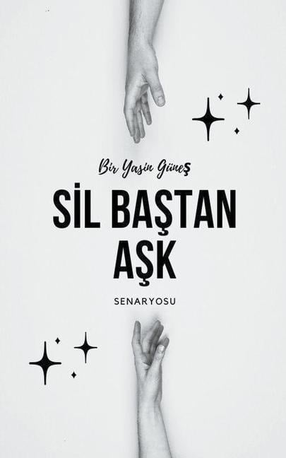 Sil Baştan Aşk - Güne&