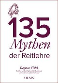 Cover-Bild zum Titel '135 Mythen der Reitlehre' von 'Dagmar Ciolek'