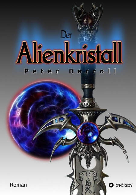 Der Alienkristall - Peter Barroll
