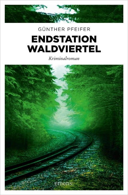 Endstation Waldviertel - Günther Pfeifer