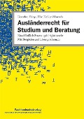 Ausländerrecht für Studium und Beratung - Dorothee Frings, Elke Tießler-Marenda