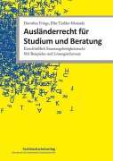 Ausländerrecht für Studium und Beratung - Dorothee Frings, Elke Tießler-Marenda