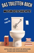 Cover-Bild zum Titel 'Das Toiletten-Buch - Musikgeschichte' von 'Niels Kreyer'