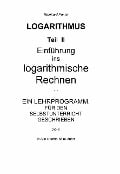 Cover-Bild zum Titel 'LOGARITHMEN - Teil 2 - LEHRBUCH' von 'Reinhard Pantel'