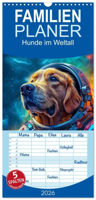 Familienplaner 2026 - Hunde im Weltall mit 5 Spalten (Wandkalender, 21 x 45 cm) CALVENDO - Rupert Kowalski