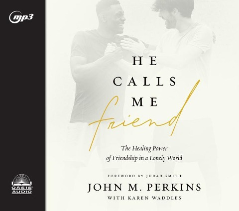 He Calls Me Friend - John M Perkins, Karen Waddles