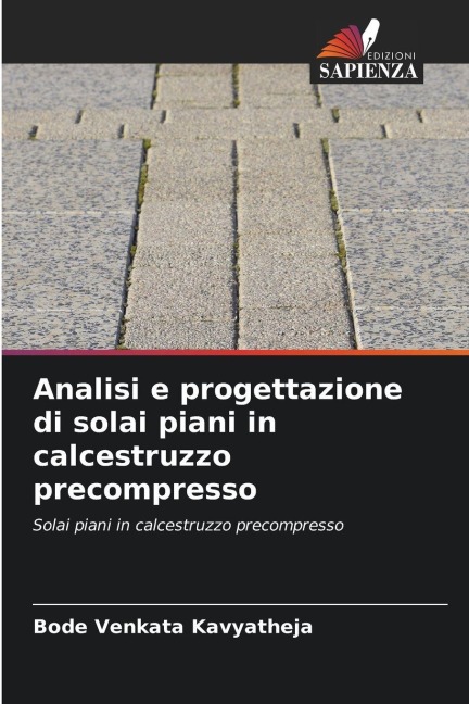 Analisi e progettazione di solai piani in calcestruzzo precompresso - Bode Venkata Kavyatheja