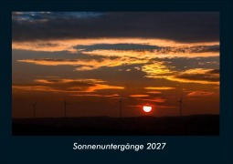 Cover-Bild zum Titel 'Sonnenuntergänge 2027 Fotokalender DIN A4' von 'Tobias Schmitt, Kevin Heber'