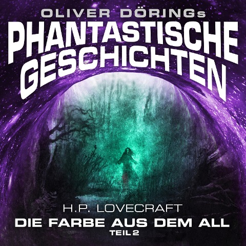 Die Farbe aus dem All - Oliver Döring, H. P. Lovecraft