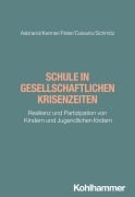 Cover-Bild zum Titel 'Schule in gesellschaftlichen Krisenzeiten' von 'Julia Asbrand, Steve Kenner, Claudia Calvano, Felix Peter, Julian Schmitz'