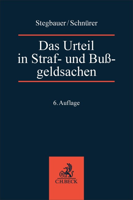 Das Urteil in Straf- und Bußgeldsachen - Bernd Rösch, Benjamin Schnürer, Andreas Stegbauer