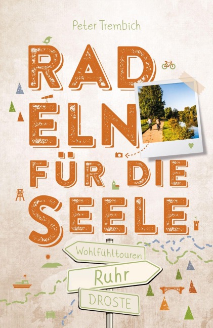 Ruhr. Radeln für die Seele - Peter Trembich