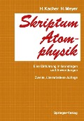 Skriptum Atomphysik - Hasso Meyer, H. Kacher