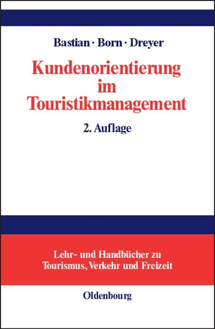 Kundenorientierung im Touristikmanagement - 