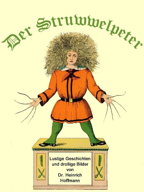 Der Struwwelpeter - Heinrich Hoffmann