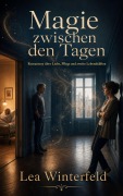 Cover-Bild zum Titel 'Magie zwischen den Tagen' von 'Lea Winterfeld'