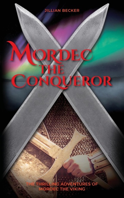 Mordec the Conqueror - Jillian Becker